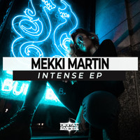 Mekki Martin - Intense EP