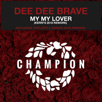 Dee Dee Brave - My My Lover