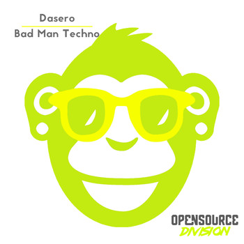 Dasero - Bad Man Techno