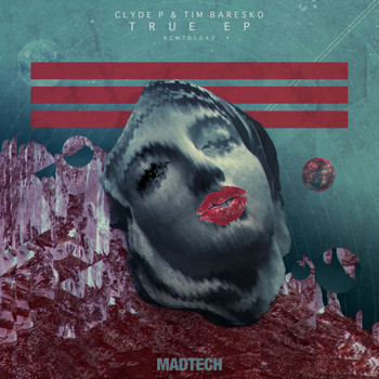 Clyde P, Tim Baresko - True