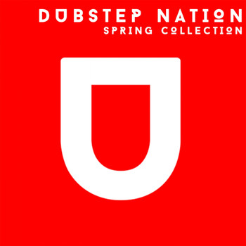 Various Artists - Dubstep Nation Spring Collection