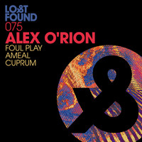 Alex O'Rion - Foul Play / Ameal / Cuprum