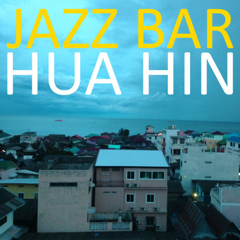 Jazz Bar - Hua Hin