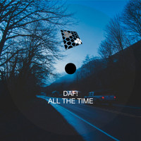 DAF! - All The Time