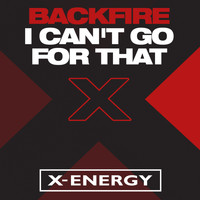 Backfire - I Can't Go For That