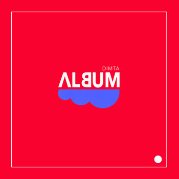 DIMTA - Album