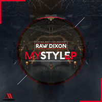 Raw Dixon - My Style EP