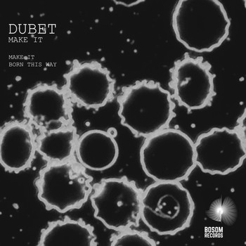 Dubet - Make It EP