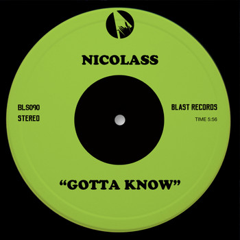 Nicolass - Gotta Know