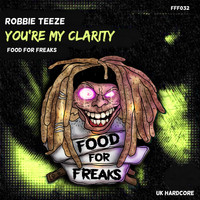 Robbie Teeze - You're My Clarity