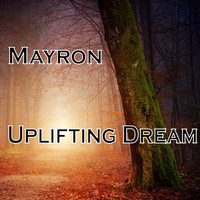 MayroN - Uplifting Dream