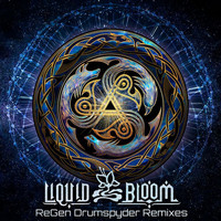 Liquid Bloom - ReGen (Drumspyder Remixes)