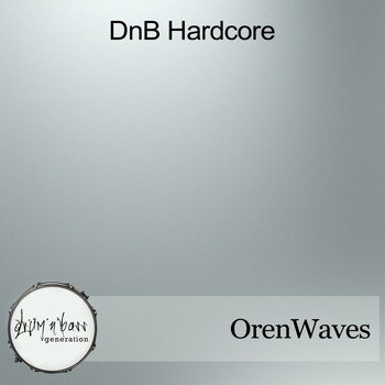 OrenWaves - DnB Hardcore