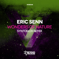 Eric Senn - Wonders of Nature (Syntouch Remix)