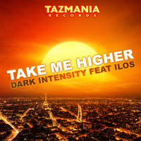 Dark Intensity ft ilos - Take Me Higher