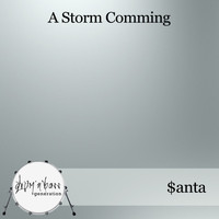 $anta - A Storm Comming