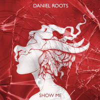 Daniel Roots - Show Me (Extended Mix)