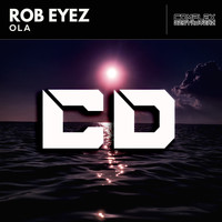 Rob Eyez - Ola