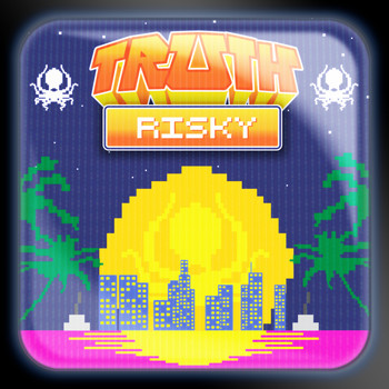 Truth - Risky