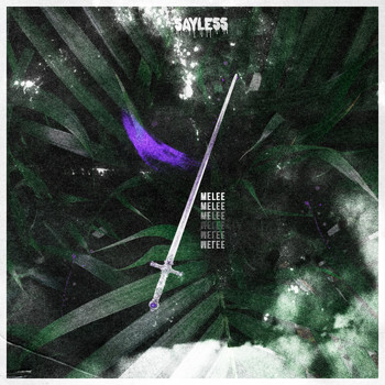 SayLess - Melee