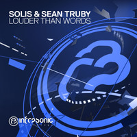 Solis & Sean Truby - Louder Than Words