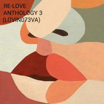 Various Artists - ReLove 3 Anthology