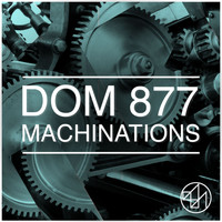 Dom 877 - Machinations