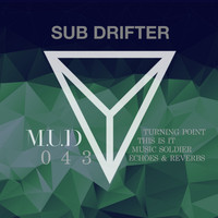 Sub Drifter - Turning Point