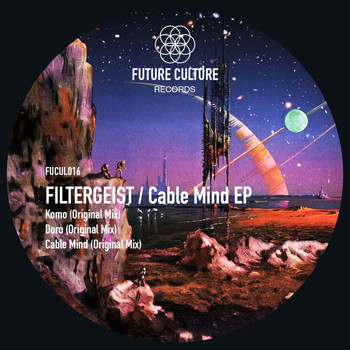 Filtergeist - Cable Mind EP