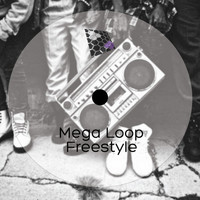 Mega Loop - FreeStyle