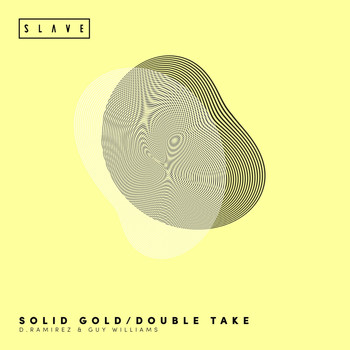 D.Ramirez & Guy Williams - Solid Gold / Double Take