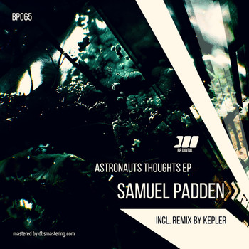 Samuel Padden - Astronauts Thoughts