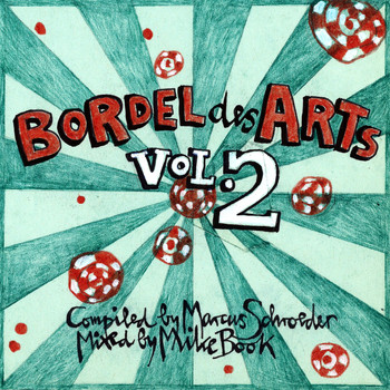 Various Artists - Bar 25 Presents: Bordel Des Arts, Vol. 2 (Mixed By Mike Book)