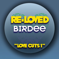 Birdee - Love Cuts 1