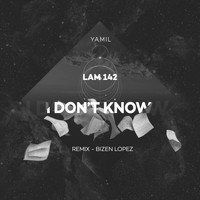 Yamil - I Don´t Know