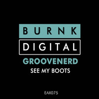 Groovenerd - See My Boots
