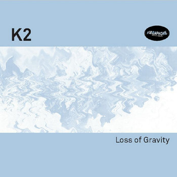 K2 - Loss Of Gravity