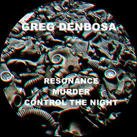 Greg Denbosa - Resonance EP