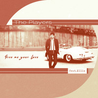 The Players - Give Me Your Love