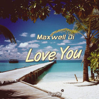 Maxwell Di - Love You