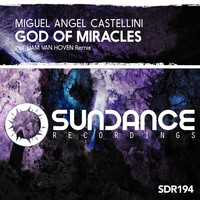 Miguel Angel Castellini - God Of Miracles