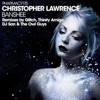 Christopher Lawrence - Banshee - Remix Series, Vol. 1