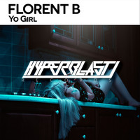 Florent B - Yo Girl