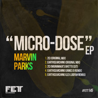 Marvin Parks - Micro-Dose EP