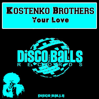 Kostenko Brothers - Your Love