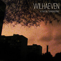 Wilhaeven - A Partial Surrendering
