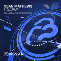 Sean Mathews - I Reckon (Remixed)