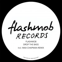 Flashmob - Drop The Bass