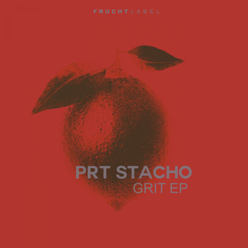 PRT Stacho - Grit EP