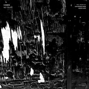 Caden - No Trust